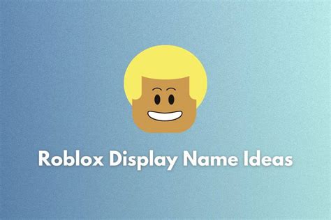 150+ Best Roblox Display Name Ideas (Updated for 2023!)