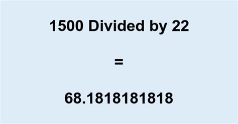 1500 Divided By 22