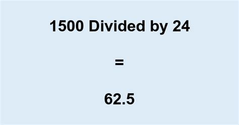 1500 Divided By 24