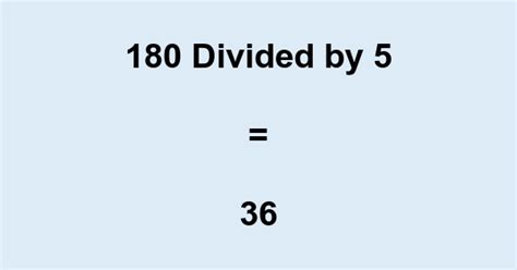 180 Divided By 5