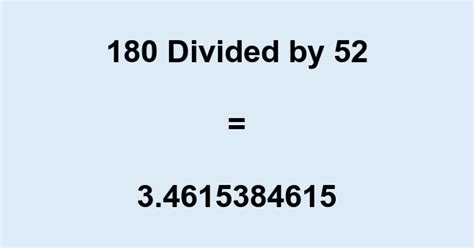180 Divided By 52