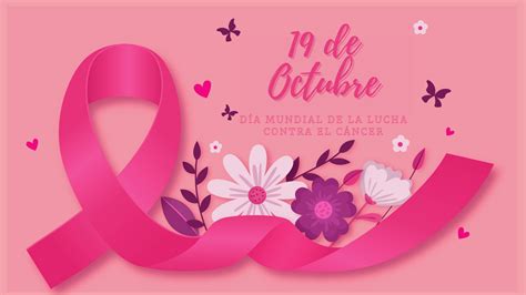 19 de octubre lucha contra el cancer