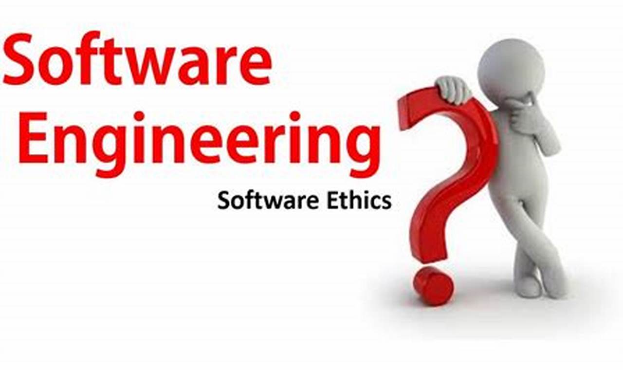 19. Software engineering ethics