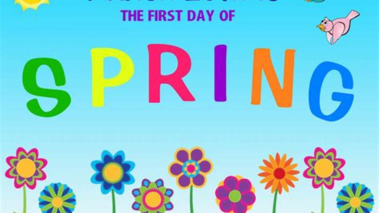1st Day Of Spring 2025