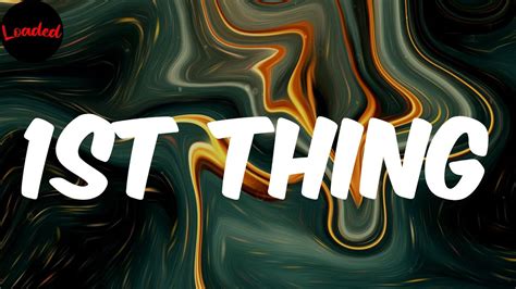 Young Lyric First Things First (Lyrics) YouTube