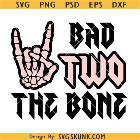 2 bad the bone