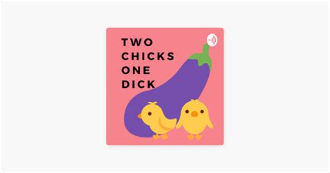 2 chicks 1 5 dick