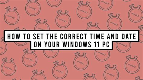 2. Set Correct Date and Time