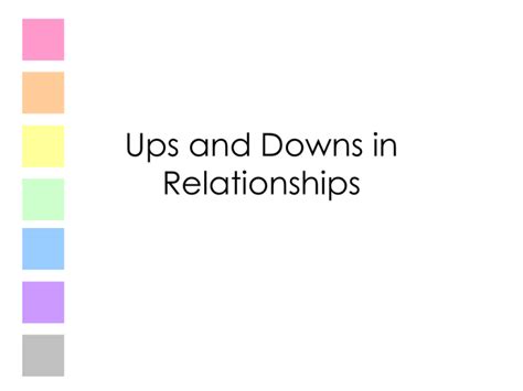 2. Ups and downs of relationships