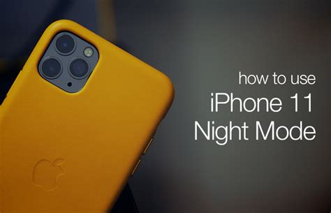 2. Use Night Mode on iPhone 11 Pro Max