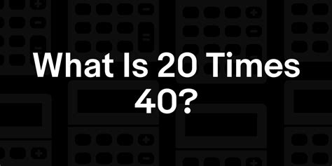 Unlock 800: Simple 20 Times 40 Guide