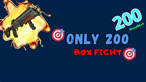 200 Only Box Fight Map