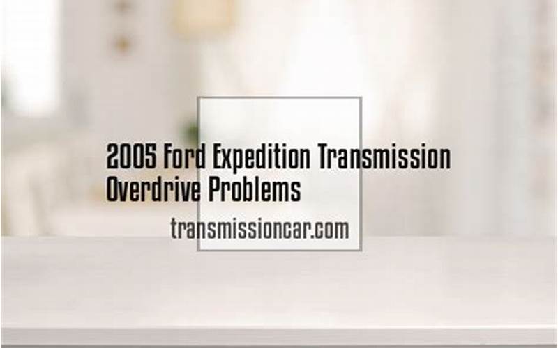 2005 Ford Expedition Transmission Problem