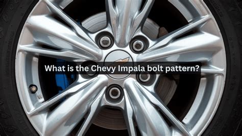 2009 Chevy Impala Lug Pattern