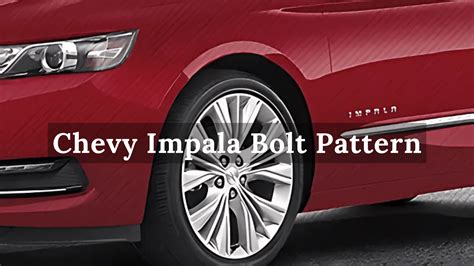2010 Chevy Impala Bolt Pattern