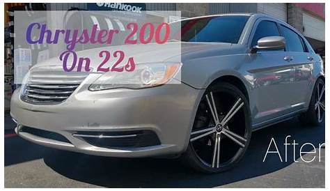 2012 Chrysler 200 on 22s YouTube
