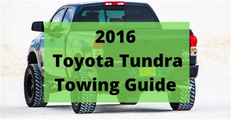 2016 Tundra 5.7 Towing Capacity Chart