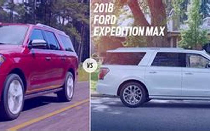 2018 Ford Expedition Vs Max