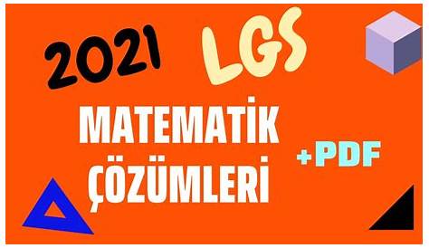 2021 Lgs Matematik Çözümleri