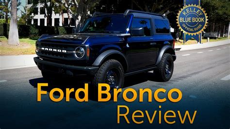 2021 ford bronco reviews youtube