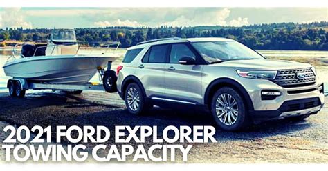 2021 ford explorer xlt towing capacity