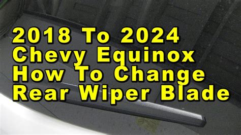 20182022ChevroletEquinoxRearWiperBladeReplacementGuide017