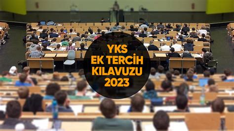 2023 ek tercih ne zaman