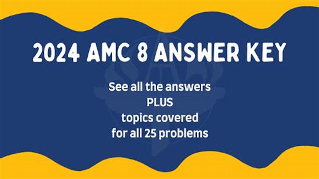 2025 Amc 8 Answer Key