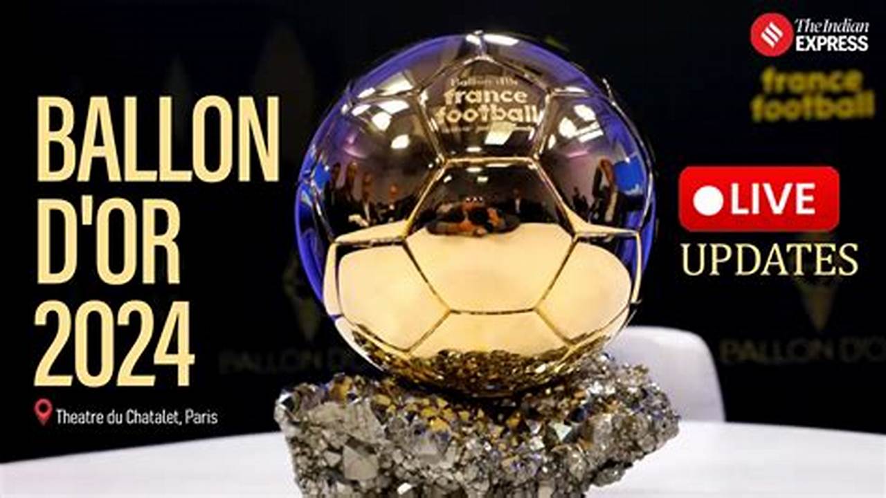 2024 Ballon D'Or Winner Live
