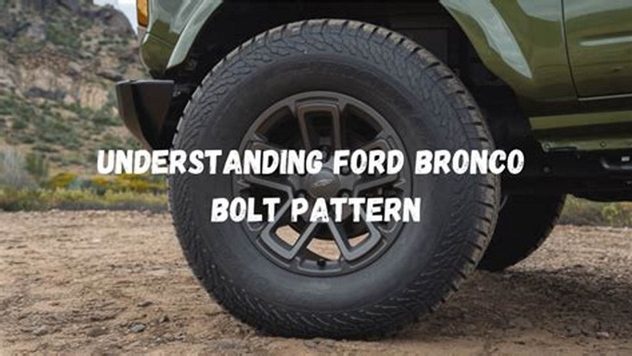 2025 Bronco Bolt Pattern