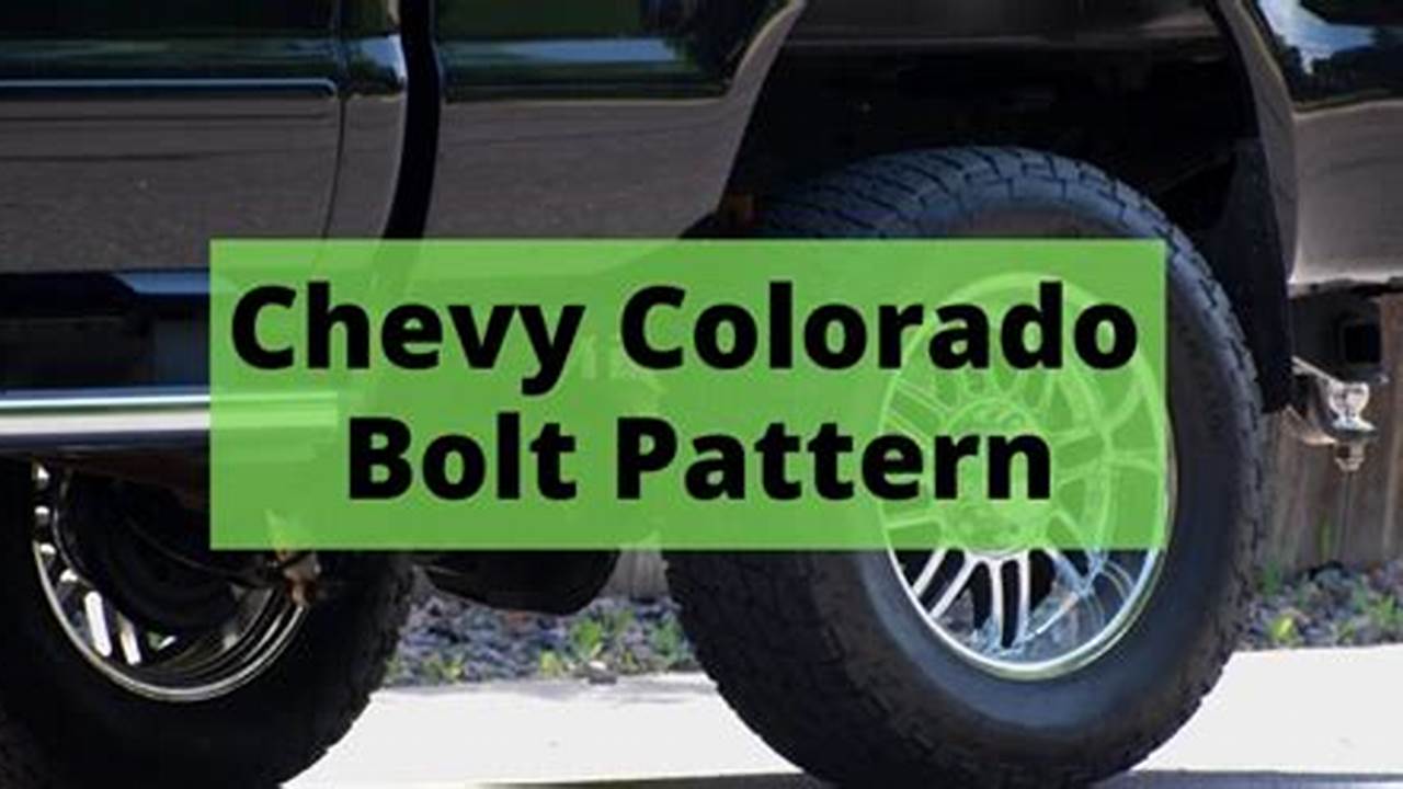 2024 Chevy Colorado Bolt Pattern