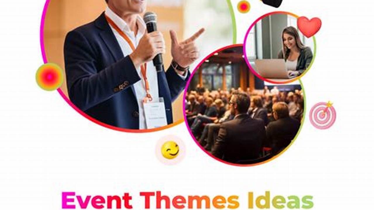 2024 Conference Theme Ideas