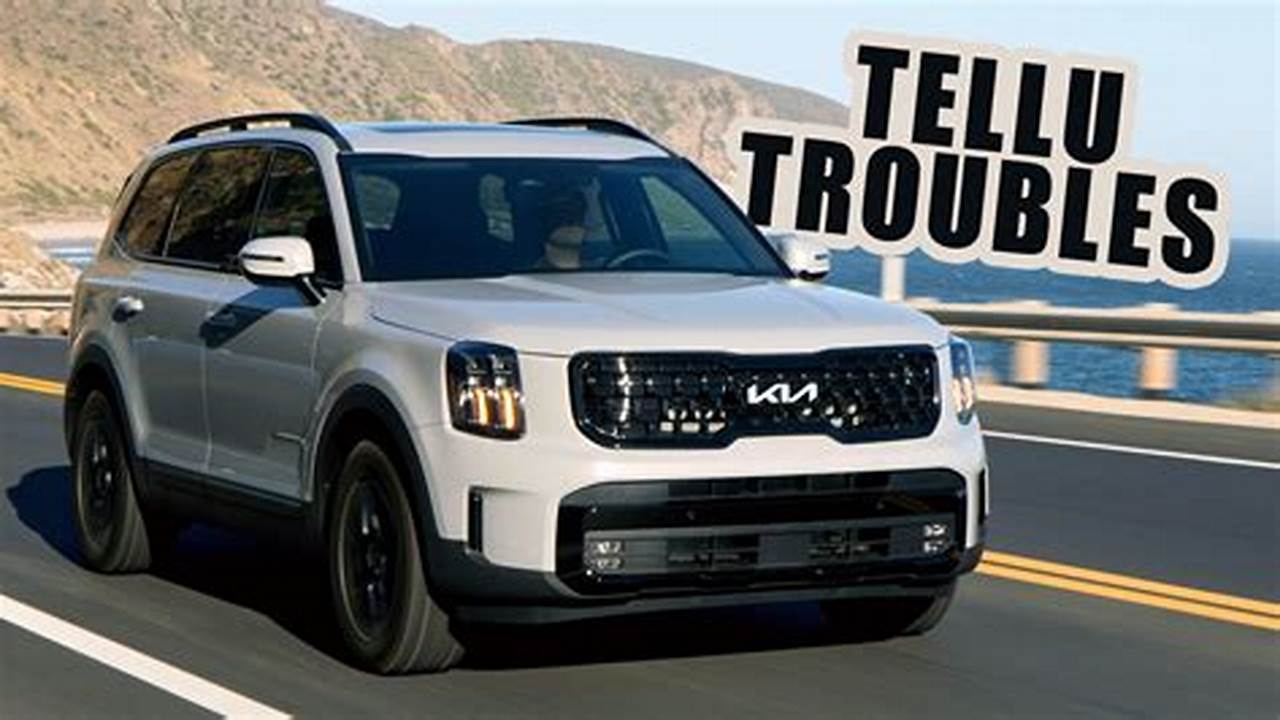 2024 Kia Telluride Problems And Problems
