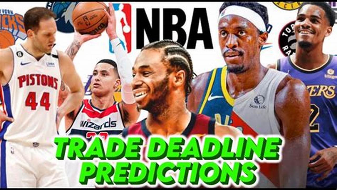 2024 Nba Trade Deadline Predictions