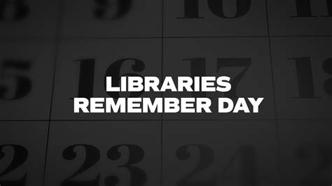 2024 Libraries Remember Day