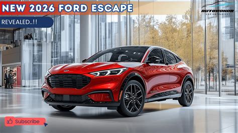 7 Things 2026 Ford Escape Youtube Redesign Bold New Vision