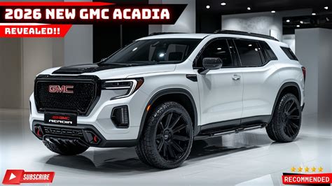 Learn 6 Details 2026 Gmc Acadia Changes Redesign Next Gen Insights