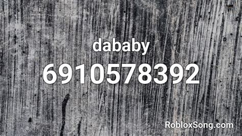 21 - Dababy Roblox Id - Roblox Music Codes