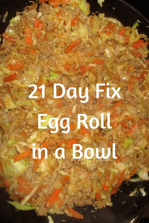 21 Day Fix Egg Roll in a Bowl Recipe in 2021 21 day fix meals