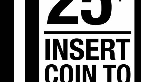 Insert Coin To Play 25cents 80s Arcade Video Game Retro