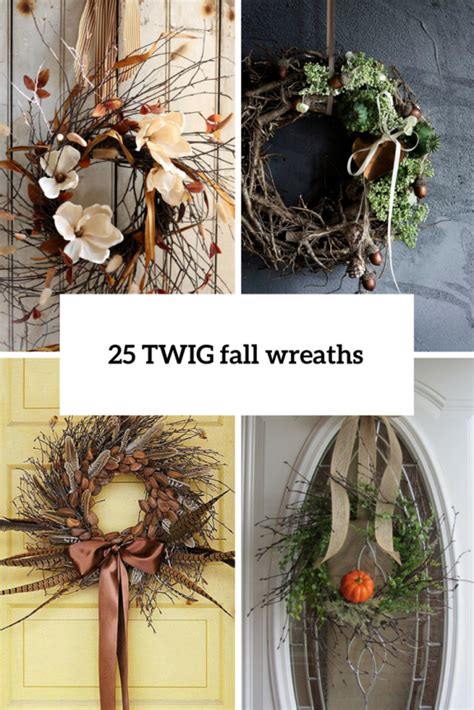 25 Original Fall Twig Wreaths With Various Elements DigsDigs
