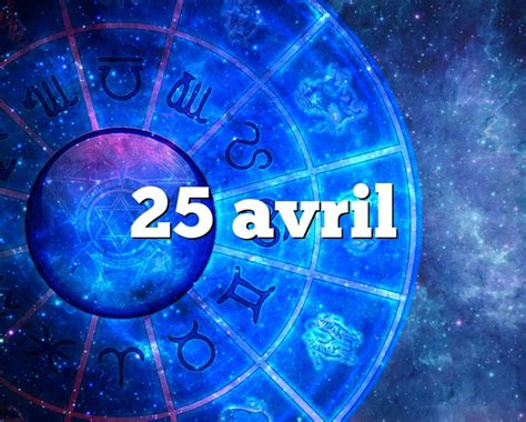 25 avril signe astrologique