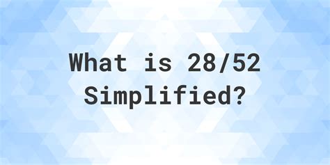 28/52 simplified