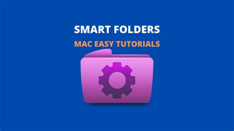 29. Create Smart Folders