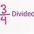 3 4 divided by 4
