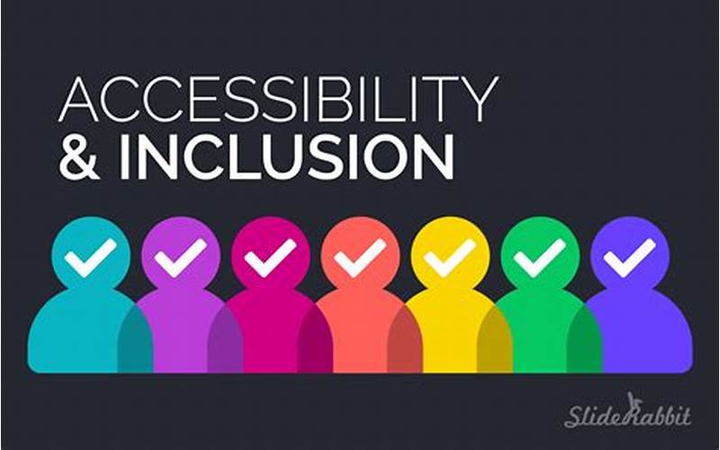 3) Accessibility