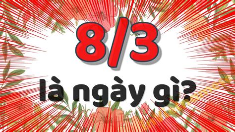 3/12 là ngày gì