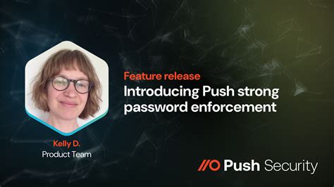 3 . Enforce Strong Login credentials