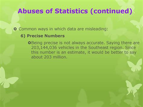 3 . Not All Statistics Are precise