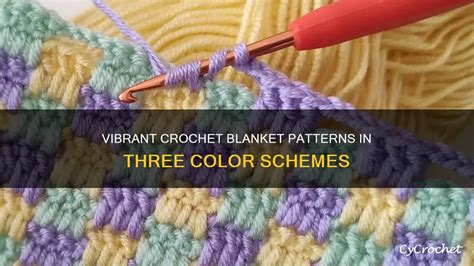 3 Color Crochet Blanket Patterns